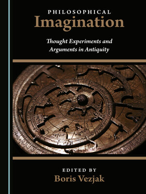 cover image of Philosophical Imagination: Thought Experiments and Arguments in Antiquity